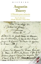 Augustin Thierry ; L'Histoire Pour Mémoire