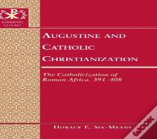 Augustine And Catholic Christianization