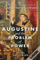 Augustine And The Problem Of Power