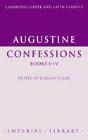 Augustine: Confessions Books Iâ€“Iv - Preview