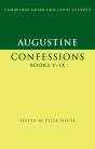 Augustine: Confessions Books Vâ€“Ix - Preview