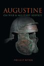 Augustine On War And Military Service - Preview