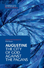 Augustine: The City Of God Against The Pagans - Preview
