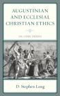 Augustinian And Ecclesial Christian Ethics - Preview