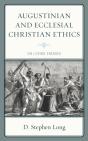 Augustinian And Ecclesial Christian Ethics - Preview