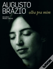 Capa do artigo Augusto Brázio - Olha Pra Mim