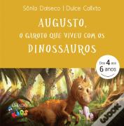 Augusto - O Garoto Que Viveu Com os Dinossauros