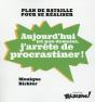 Aujourd'Hui (Et Non Demain) J'Arrête De Procrastiner ! - Preview