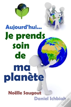 Capa do artigo Aujourd'Hui... Je Prends Soin De Ma Planete