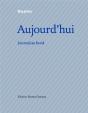 Aujourd'Hui ; Journal De Bord - Preview