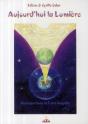 Aujourd'Hui La Lumière ; Ascension Avec La Terre Nouvelle - Preview