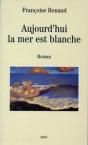 Aujourd'Hui La Mer Est Blanche - Preview