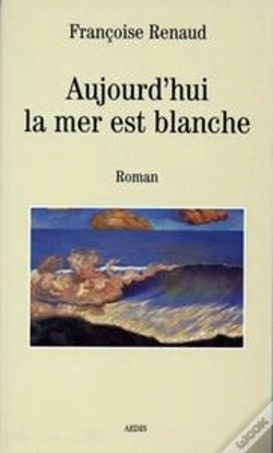 Capa do artigo Aujourd'Hui La Mer Est Blanche