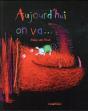 Aujourd'Hui On Va - Preview