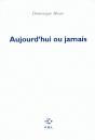 Aujourd'Hui Ou Jamais - Preview