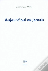 Aujourd'Hui Ou Jamais