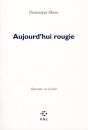 Aujourd'Hui Rougie - Preview
