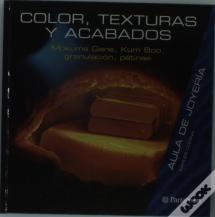 Aula De Joyeria Color, Texturas Y Acabados