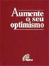 Aumente o seu Optimismo