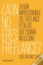 Capa do artigo ¿Aún No Eres Freelance?