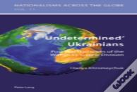 Â€˜Undeterminedâ€™ Ukrainians