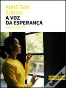 Aung San Suu Kyi - A Voz da Esperança
