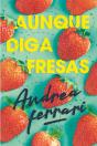Aunque Diga Fresas - Preview