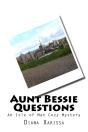 Aunt Bessie Questions - Preview