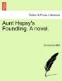 Aunt Hepsy'S Foundling. A Novel. - Preview