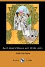 Aunt Jane'S Nieces And Uncle John (Dodo Press) - Preview