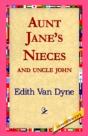 Aunt Jane'S Nieces And Uncle John - Preview
