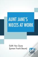 Aunt Jane'S Nieces At Work