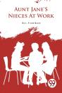 Aunt Jane'S Nieces At Work - Preview