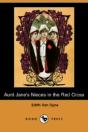 Aunt Jane'S Nieces In The Red Cross (Dodo Press) - Preview