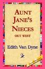 Aunt Jane'S Nieces Out West - Preview