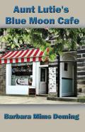 Aunt Lutie'S Blue Moon Cafe