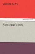 Aunt Madge'S Story
