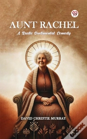 Capa do artigo Aunt Rachel A Rustic Sentimental Comedy