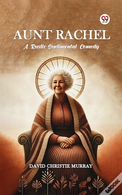 Capa do artigo Aunt Rachel A Rustic Sentimental Comedy
