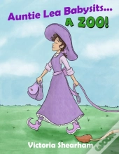 Auntie Lea Babysits... A Zoo!