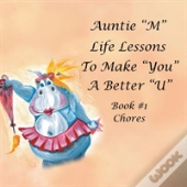 Auntie M Life Lessons To Make You A Better U