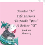 Auntie "M" Life Lessons To Make You A Better "U" - Preview