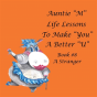 Auntie "M" Life Lessons To Make "You" A Better "U" - Preview