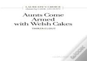 Aunts Come Armed With Welsh Cakes