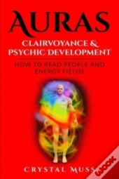 Auras: Clairvoyance   Psychic Developmen