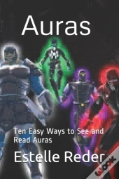 Auras: Ten Easy Ways To See And Read Aur