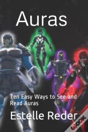 Capa do artigo Auras: Ten Easy Ways To See And Read Aur