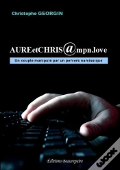 Capa do artigo Aureetchris@Mpn.Love ; Un Couple Manipulé Par Un Pervers Narcissique
