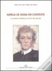 Aurélia de Sousa em Contexto