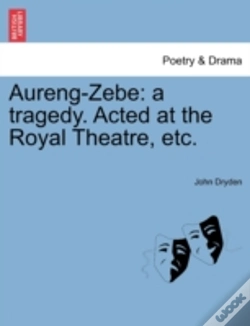 Capa do artigo Aureng-Zebe: A Tragedy. Acted At The Roy